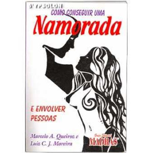 LIVRO - COMO CONSEGUIR UMA NAMORADA E ENVOLVER PESSOAS foto 1